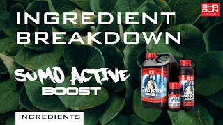 Ingredients Breakdown SHOGUN Sumo Active Boost - Flowering Booster