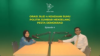 ORASI JILID 4 KEADAAN SUHU POLITIK SUMBAR MENJELANG DEMOKRASI