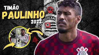 PAULINHO É um dos Melhores Volantes do Mundo? Skills 2022 - Corinthians!