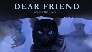 Dear Friend Across The River | Warrior Cats OC PMV