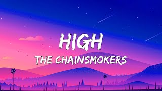 The Chainsmokers - High (Lyrics)