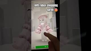 449 robux shopping spree 🤩🤩 #roblox #shoppingspree #shorts