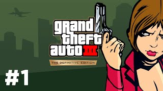 #1 ПРОХОЖДЕНИЕ GTA III - THE DEFINITIVE EDITION