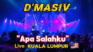 D’MASIV_Apa Salah ku Live in Mega Star Arena Kuala Lumpur 2024