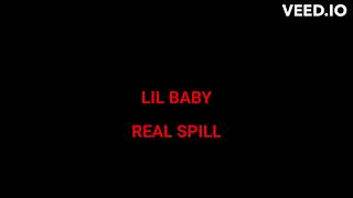 Lil Baby - Real Spill (lyrics)