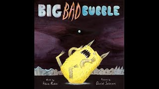 Big Bad Bubble by Adam Rubin