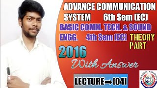 LECTURE➡[04] Advance Comm. System | 6th sem electronics