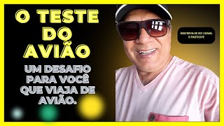 O TESTE DO AVIÃO ( Música ) Um Poderoso Exercício de Leitura e Dicção. Faça o Teste e Confira .....