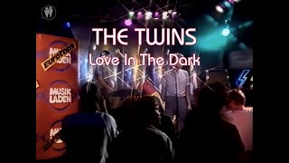 The Twins - Love In The Dark (TV Clip)