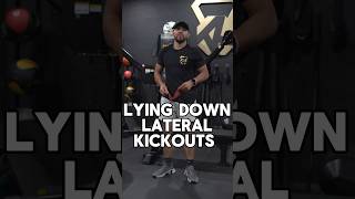 Lying down lateral kickouts