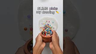 Letting SLIME Pick My Drawing…(WILD Results) 😳🌈🎨 #slime #drawing #asmr #shorts