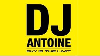 DJ Antoine - Sky Is The Limit Mini-Mix by FLAMEMAKERS