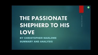 THE PASSIONATE SHEPHERD TO HIS LOVE POEM BY CHRISTOPHER MARLOWE SUMMARY AND ANALYSIS