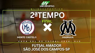 Ao Vivo - Final - Monte Castelo X Madruga  - Futsal Amador de São José dos Campos-sp