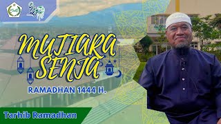 TARHIB RAMADHAN 1444 H. OLEH ABI KH. THOHA YUSUF ZAKARIYA, Lc