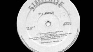 Stylistics - Let's Go Rockin' (Tonight) (Streetwise-1986)