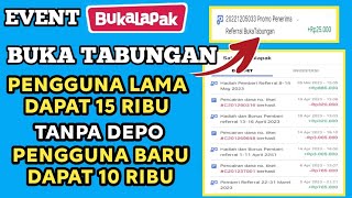 EVENT BUKALAPAK PENGGUNA LAMA DAPAT SALDI 15RIBU TANPA DEPO MODAL KTP DAPAT UANG 10 RB BUKA TABUNAN