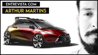 Entrevista com especialistas: Arthur Martins (Designer Automotivo da GM)