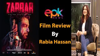 Zarrar Review By Film Critic Rabia Hassan | Epk Review