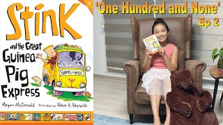 Stink and the guinea pig express 'One Hundred and None' Ep2 Audiobook | 스팅크 오디오북