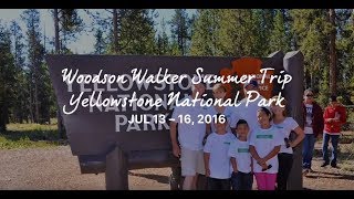 Woodson Walker 2016 Summer Adventure Yellowstone National Park