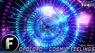 Cosmic Feelings by Opolopo (Soul, House)