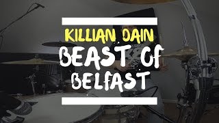 WWE SANITY Killian Dain Beast of Belfast Theme Song Drum Cover