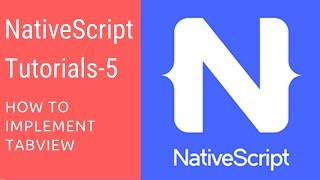 NativeScript Tutorials - 5 - Implementing Tabview