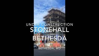 Check out the Stonehall Bethesda Under Construction!