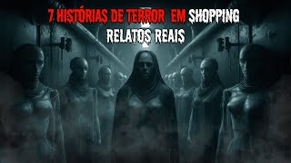 HISTÓRIAS de TERROR em SHOPPINGS MAL - ASSOMBRADOS  HISTÓRIAS REAIS  #MDE