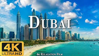 DUBAI 4K ULTRA HD (60fps) - Scenic Relaxation Film with Cinematic Music - 4K Relaxation Film