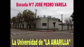 Canción a la escuela 7, la "Universidad de La Amarilla". Letra: Gustavo Sanz