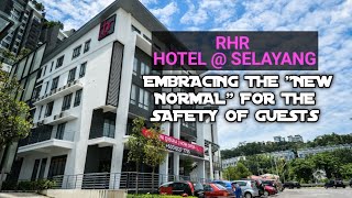 RHR HOTEL SELAYANG: Embracing The "New Normal" for the safety of guests