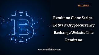 Remitano Clone Script - To Start Crypto Exchange Like Remitano