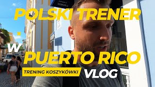 Polski Trener w Puerto Rico | Trening Koszykowki