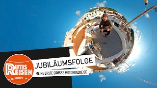 Meine erste große Motorradreise - Jubiläumsfolge (F 72)