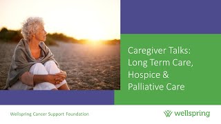 Long Term, Hospice or Palliative Care Planning