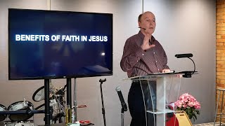 Saturday 04/06/2024 Benefits Of Faith In Jesus - Video, Pastor Tim Roames