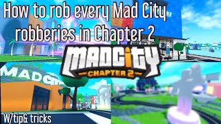 MAD CITY CHAPTER 2 ALL ROBBERIES (tips and tricks)