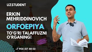 ORFOEPIYA! || To'g'ri talaffuzni o'rganing!