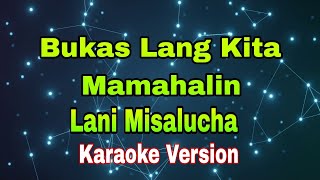 Bukas Na Lang Kita Mamahalin - Lani Misalucha/karaoke version #mix #karaoke