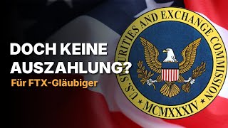 SEC will FTX-Auszahlungen blockieren – wegen Stablecoins