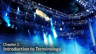 Introduction to Terminology (Lighting a Stage Chapter 1)