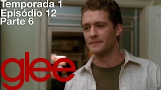 Glee - T01, E12 - Era Uma Vez Um Colchão (Parte 6)