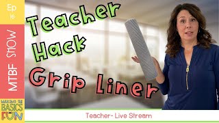 Teacher Hack Using Grip Shelf Liner