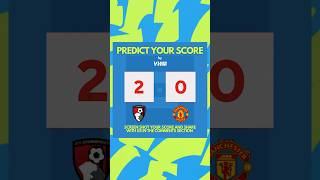 Bournemouth vs Man United. Predict your score by taking a screenshot and share with us. #manutd