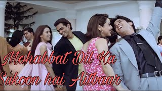 Mohabbat Dil Ka Sakoon Hai Aitbaar | Dil Hai Tumhaara | latest hindi song