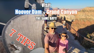 7 Tips to See The Grand Canyon and Hoover Dam The Same Day