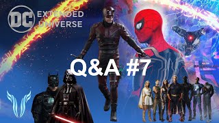 Q&A #7 - Wspólne uniwersum DC jak Marvel, Daredevil, The Boys, No way home po czasie i ile mam lat?