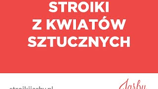 Stroiki z Kwiatów Sztucznych